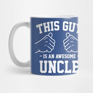 This guy is an awesome uncle Mug
